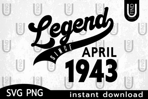 Vintage 1943, Legend Since April 1943