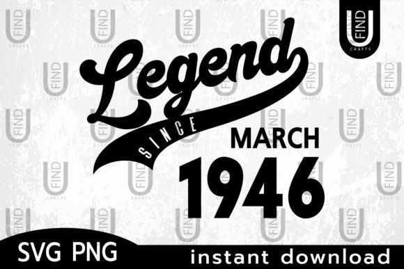 Vintage 1946, Legend Since March 1946