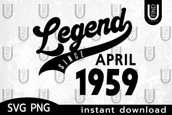 Vintage 1959, Legend Since April 1959