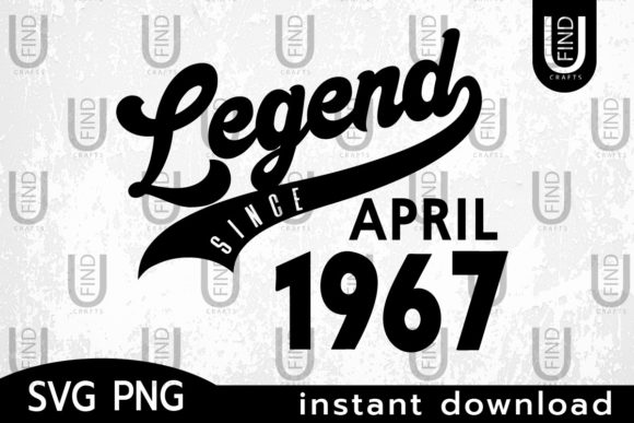 Vintage 1967, Legend Since April 1967