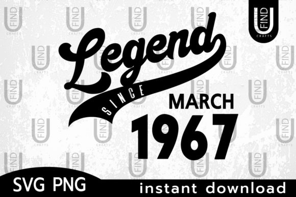 Vintage 1967, Legend Since March 1967