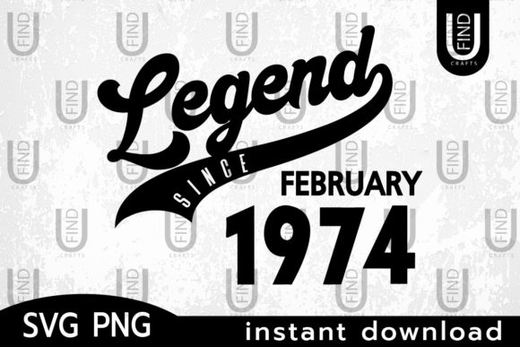 Vintage 1974, Legend Since Febuary 1974