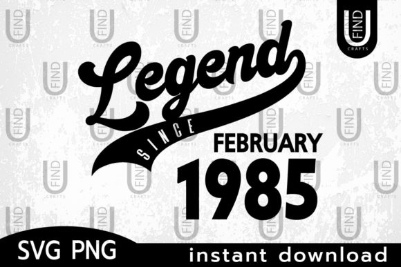 Vintage 1985, Legend Since Febuary 1985