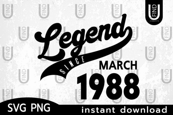 Vintage 1988, Legend Since March 1988